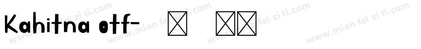 Kahitna otf字体转换